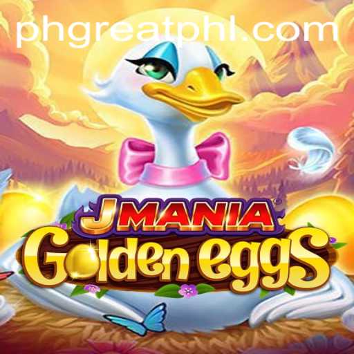 Discover the Exciting World of JManiaGoldenEggs: The Game That's Taking the World by Storm