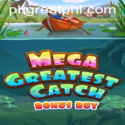 Unveiling MegaGreatestCatchBonusBuy: The Ultimate Gaming Experience Awaits